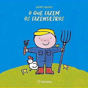 O Que Fazem Os Fazendeiros