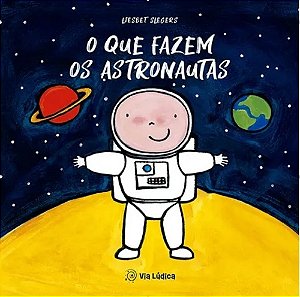 O Que Fazem Os Astronautas