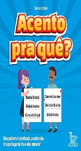 Acento Pra Que?