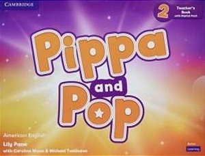 Pippa And Pop 2 - Teacher´s Book With Digital Pack - American English