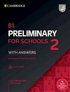 B1 Preliminary For Schools 2 - Student´s Book With Answers With Audio With Resource Bank