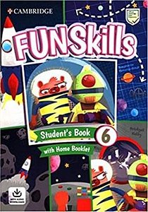 Fun Skills 6 - SB With Home Booklet And Downloadable Audio