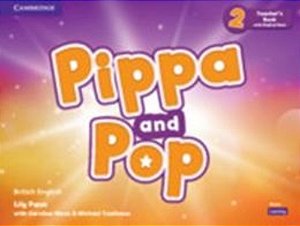 Pippa And Pop 2 - Teacher´s Book With Digital Pack - British English