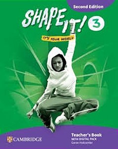 Shape It! 3 - Teacher´s Book With Digital Pack - 2ND Ed
