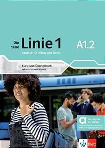 Die Neue Linie 1 - A1.2 - Kurs-Und Ubungsbuch Hybride