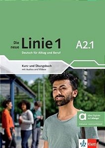 Die Neue Linie 1 - A2.1 - Kurs-Und Ubungsbuch Hybride