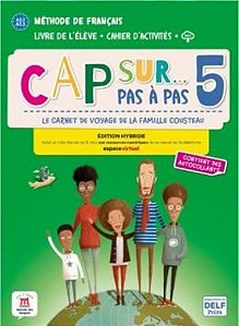 Cap Sur Pas A Pas 5 - Livre De L´eleve + Cahier D´activites - Ed. Hybride