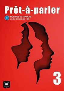 Pret-A-Parler 3 (B1) - Cahier D´exercices
