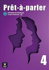 Pret-A-Parler 4 - Cahier D´exercices