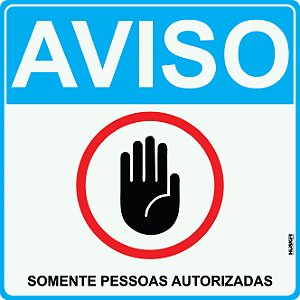 Placa Somente Pessoas Autorizadas