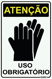 Placa Atenção uso Obrigatório de Luvas
