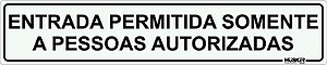 Placa Entrada Permitida Somente a Pessoas Autorizadas