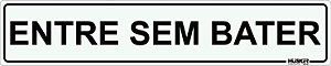 Placa Entre Sem Bater