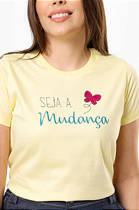 T-SHIRT SEJA A MUDANCA BORBOLETA APLICACAO BORDADO - AMARELO BEBE