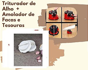 Triturador de Alho + Amolador de Facas e Tesoura
