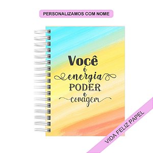 Caderno Personalizado Você é energia poder e coragem