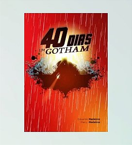 40 Dias em Gotham