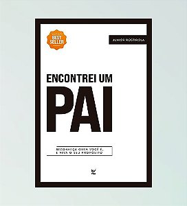 Encontrei Um Pai - Junior Rostirola