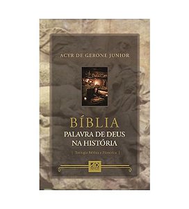 Bíblia - Palavra de Deus Na História