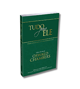 Tudo Para Ele - Oswald Chambers - Capa dura