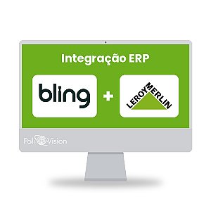 Integração ERP Bling + Leroy Merlin