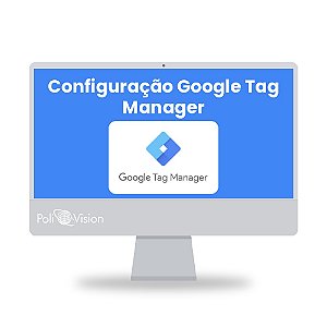 Configuração do Google Tag Manager para Loja Virtual