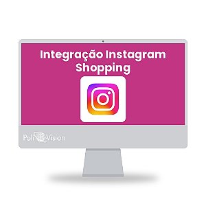 Integração da Loja Virtual com o Instagram Shopping