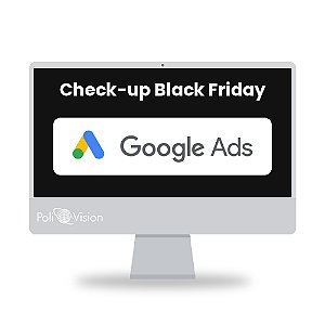 Check-up de Campanhas no Google Ads para Black Friday