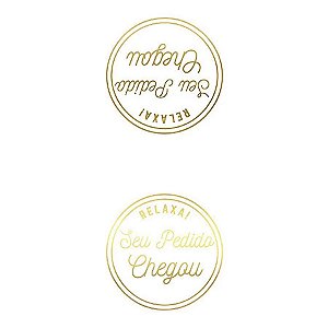 Adesivo "Relaxa Seu Pedido Chegou" - Ref.2043 - Hot Stamping - Dourado - 30 unidades - Stickr