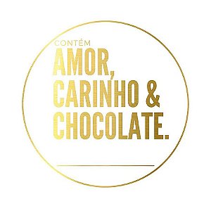 Adesivo "Contém Amor, Carinho e Chocolate" - Ref.2001 - Hot Stamping - Dourado - 50 unidades - Stickr - Rizzo