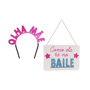Kit Carnaval - Olha Mãe Como Ela Tá no Baile - Tiara & Plaquinha - 02PÇs - 01 UN - Rizzo