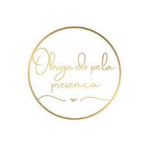 Adesivo "Obrigada Pela Presença" - Ref.2201 - Hot Stamping - 30 unidades - Stickr - Rizzo