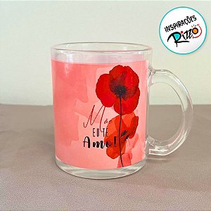 Caneca de Vidro - Mãe Eu Te Amo - 320ml - 1 unidade - Rizzo