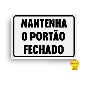 Placa Indicativa de PVC 20x15 "MANTENHA O PORTÃO FECHADO" – Centurião