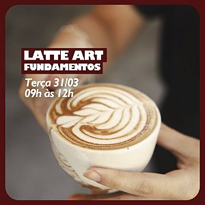Curso Latte art fundamentos - 31 de Março - 09h às 12h