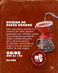 Oficina de café coado - 08 de Agosto - 09h às 12h.