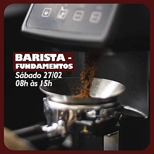 Curso Barista fundamentos - Módulo III - 27 de Fevereiro - 8h às 15h