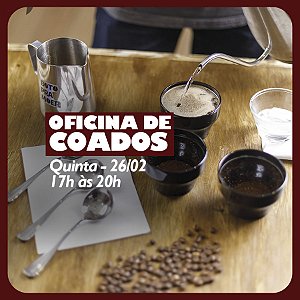 Oficina de café coado - 26 de Fevereiro - 17h às 20h
