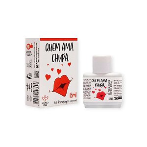 Gel Lubrificante Beijável Quem Ama Chupa 15ml - Segred Love