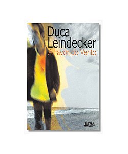 Livro Duca Leindecker - A Favor do Vento