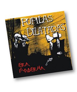 CD Pupilas Dilatadas - Era Moderna