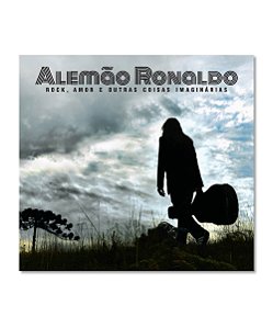 CD Alemão Ronaldo - Rock, Amor e Outras Coisas Imaginárias