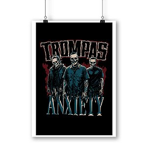 Pôster Trompas - Anxiety (LANÇAMENTO)