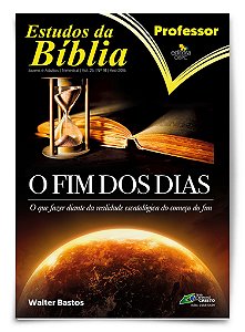 Estudo Bíblico - O Fim dos Dias - Professor