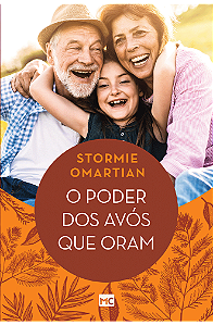 O poder dos avós que oram