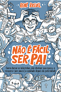 Não é fácil ser pai