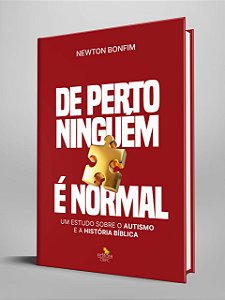 DE PERTO NINGUÉM É NORMAL