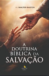 A Doutrina Bíblica da Salvação - PROFESSOR