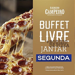 Buffet Livre Jantar + Rodizio de Pizza - Segunda Feira