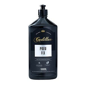 Pneu Fix Revitalizador de Pneus Cadillac 500ml